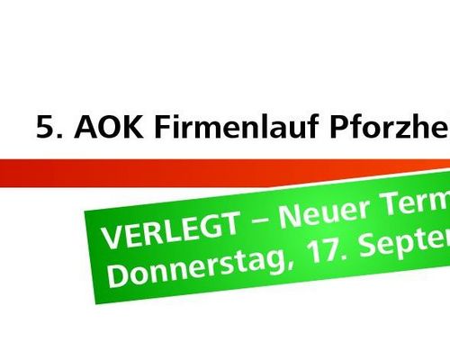 AOK Firmenlauf Pforzheim wird verlegt!